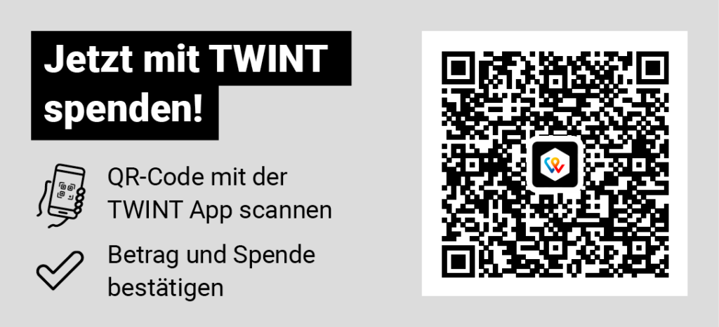 Jetzt mit TWINT spenden. QR-Code mit der TWINT App scannen. Betrag und Spende bestätigen.