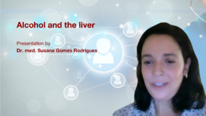 Alcohol and the liver: Presentation by Dr. med. Susana Gomes Rodrigues
