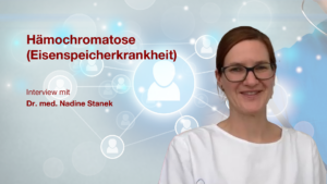 Hämochromatose (Eisenspeicherkrankheit): Interview mit Dr. med. Nadine Stanek