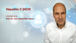 Hepatitis C (HCV): Interview avec Prof. Dr. med. Darius Moradpour