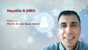 Hepatitis B (HBV): Referat von Prof. Dr. Dr. med. Nasser Semmo