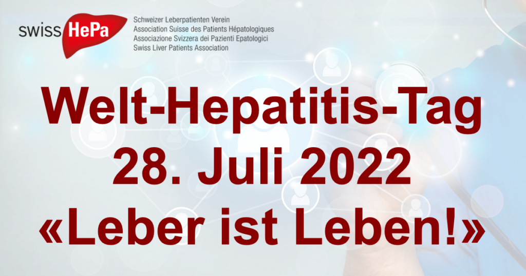Welt-Hepatitis-Tag 28. Juli 2022 Leber ist Leben!