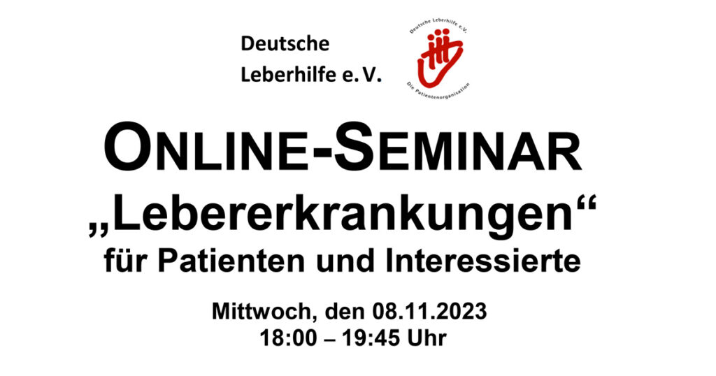Deutsche Leberhilfe e.V.: Online-Seminar Lebererkrankungen für Patienten und Interessierte